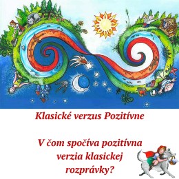 Klasické-verzus-Pozitívne2.-časť-1-260x260 Klasické verzus Pozitívne: V čom spočíva pozitívna verzia klasickej rozprávky?  